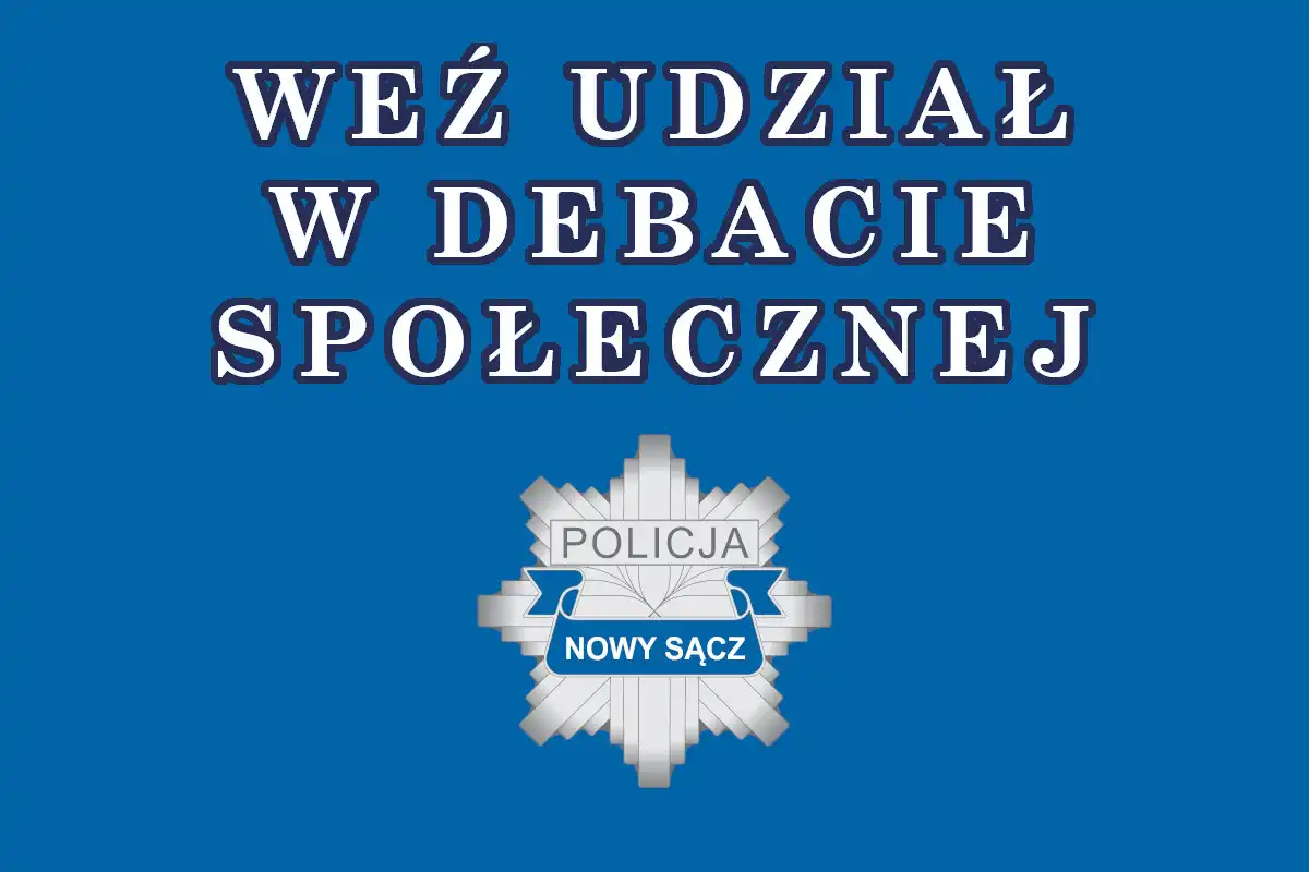 Sądeccy policjanci zapraszają na debatę społeczną