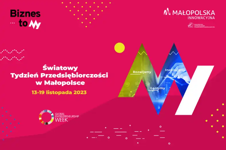 Światowy Tydzień Przedsiębiorczości 2023 w Małopolsce. Start już 13 listopada