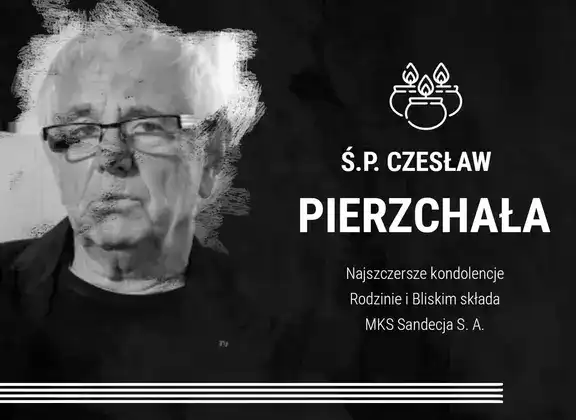Zmarł Czesław Pierzchała. Wielka postać MKS Sandecja