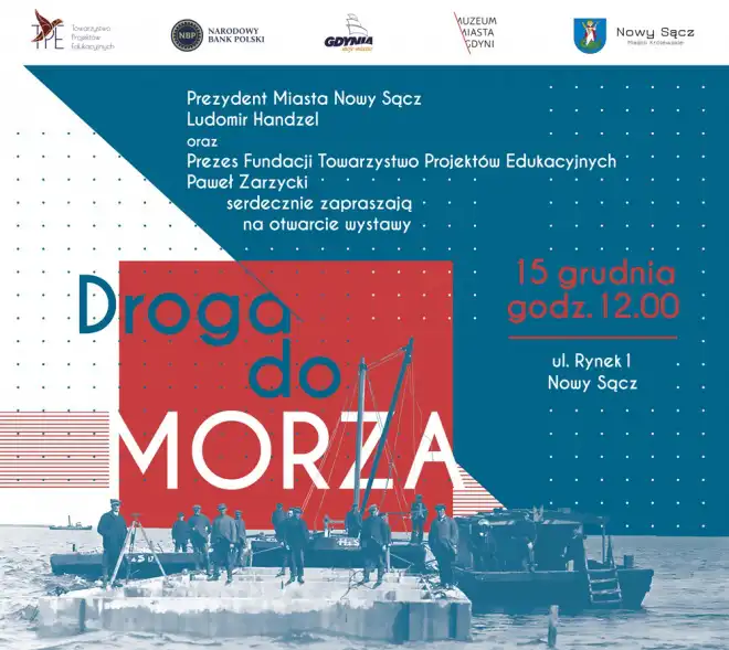 15 grudnia otwarcie wystawy „Droga do MORZA”