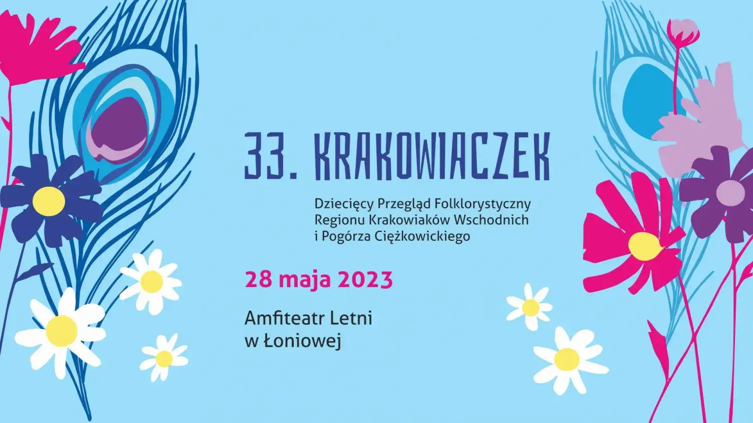 Małopolska: Wydarzenia kulturalne na weekend 25 - 28 maja