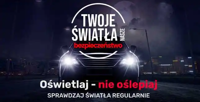 „Twoje Światła – Nasze Bezpieczeństwo” - podsumowanie akcji na Sądecczyźnie
