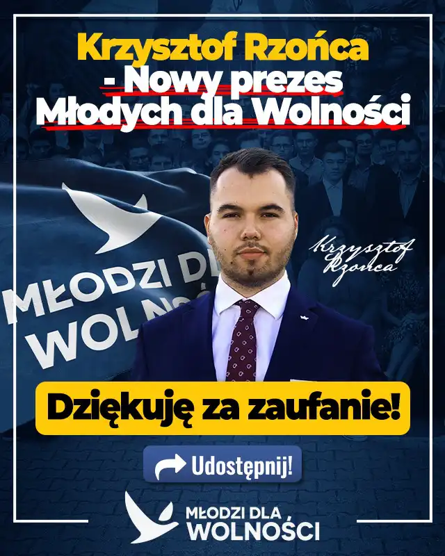 Krzysztof Rzońca nowym prezesem struktur Młodzi Dla Wolności